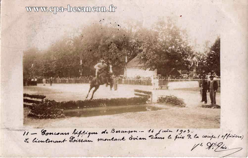 Concours hippique de Besançon - 14 Juin 1903. 11 - Le lieutenant Loiseau montant Evian dans le prix de la coupe (officiers)